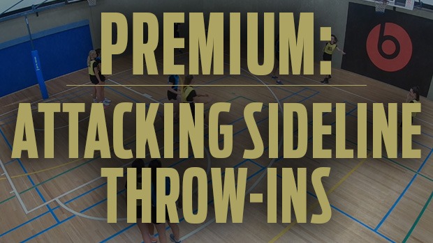 Attacking sideline throw-ins netball coaching Dan Ryan defence