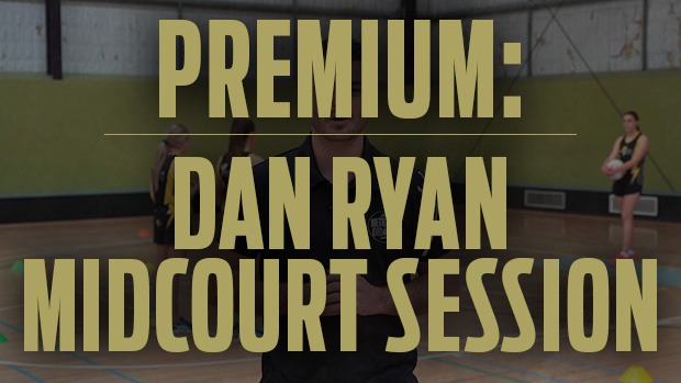 Dan Ryan specialist session midcourt coaching netball drills